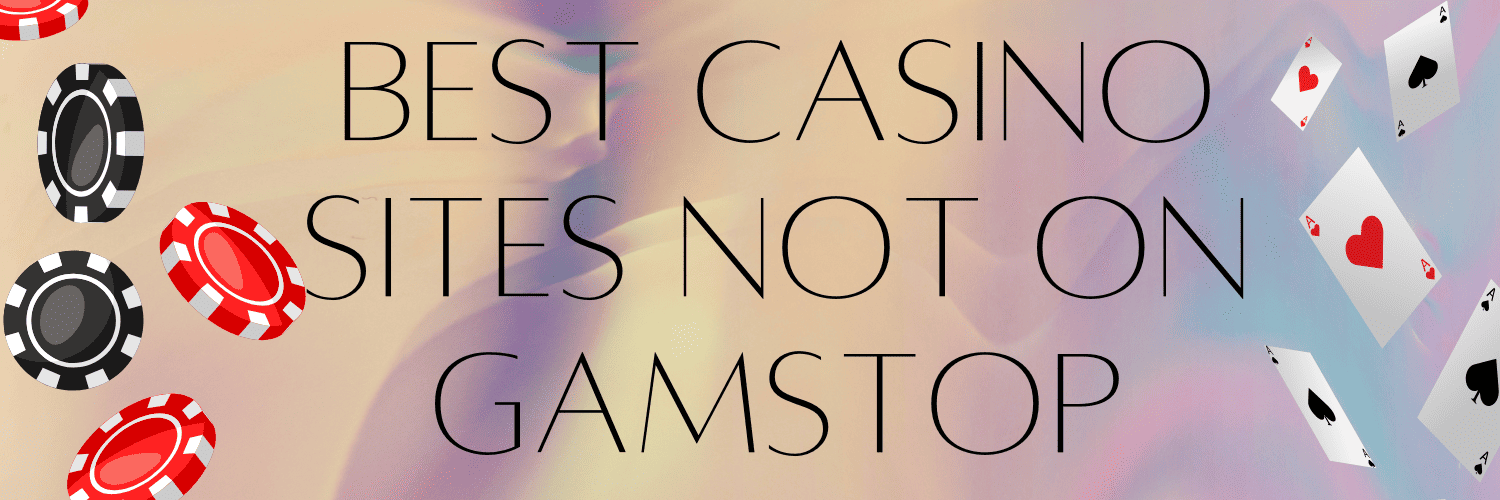 Discovering UK Casino Sites Not on Gamstop